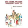 New Mexico Mavericks (Softcover): Stories from a Fabled Past