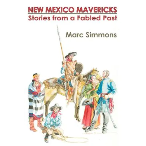 New Mexico Mavericks (Softcover): Stories from a Fabled Past