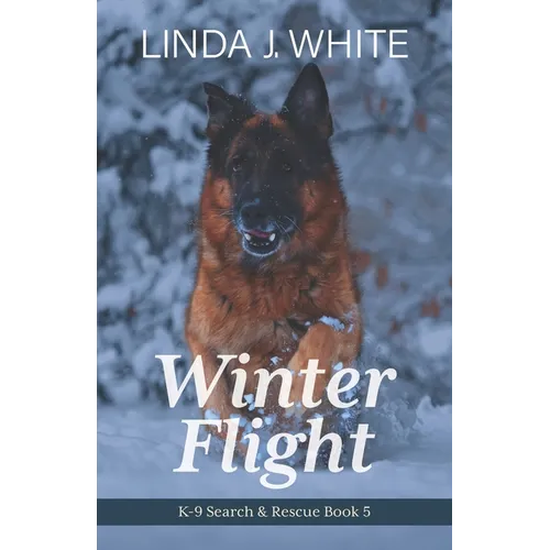 Winter Flight: K-9 Search and Rescue Book 5 - Paperback