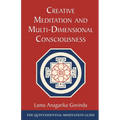 Creative Meditation and Multi-Dimensional Consciousness - Paperback