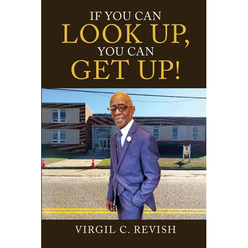 If You Can Look Up, You Can Get Up! - Paperback