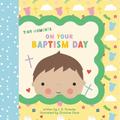 On Your Baptism Day - Board Book