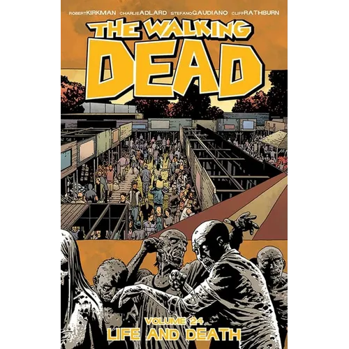 Walking Dead Volume 24: Life and Death - Paperback
