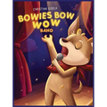 Bowies Bow Wow Band - Hardcover