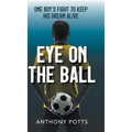 Eye on the Ball - Hardcover