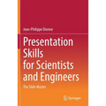Presentation Skills for Scientists and Engineers: The Slide Master - Paperback