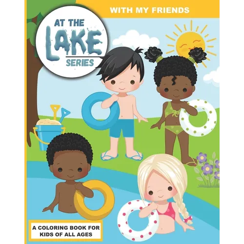 At the Lake: With My Friends - Paperback