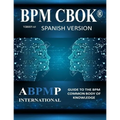 BPM CBOK Version 4.0: Guide to the Business Process Management Common Body Of Knowledge - Spanish Version - Paperback