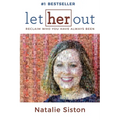 Let Her Out: Reclaim Who You Have Always Been - Paperback