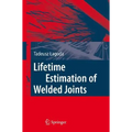 Lifetime Estimation of Welded Joints - Hardcover