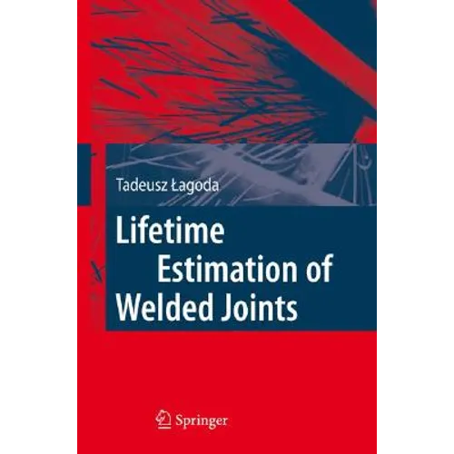 Lifetime Estimation of Welded Joints - Hardcover