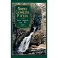 North Carolina Rivers: Facts, Legends and Lore