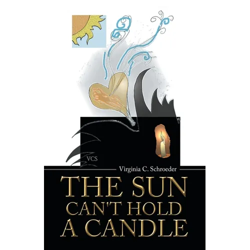 The Sun Can't Hold a Candle - Paperback