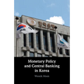 Monetary Policy and Central Banking in Korea - Paperback