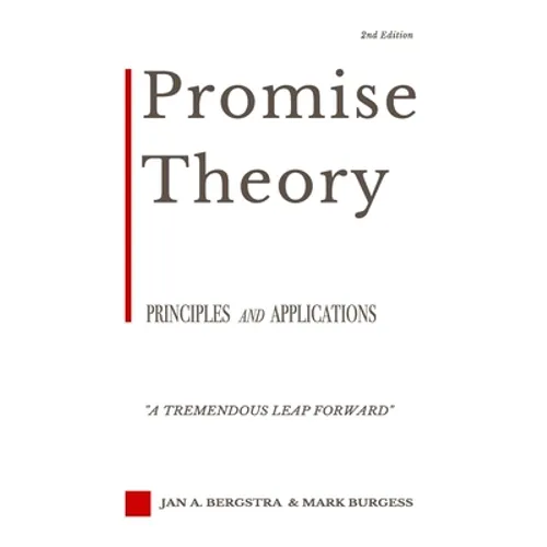 Promise Theory: Principles and Applications (Second edition) - Paperback