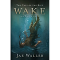 The Call of the Rift: Wake - Paperback