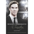 Benedict Cumberbatch, an Actor in Transition: An Unauthorised Performance Biography - Paperback