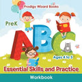 Essential Skills and Practice Workbook PreK - Ages 4 to 5 - Paperback