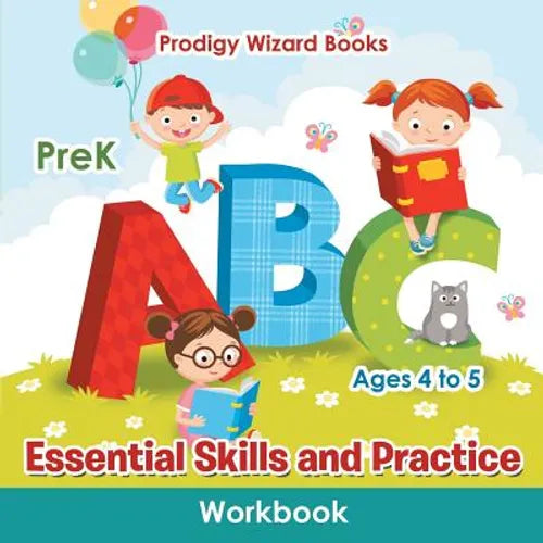 Essential Skills and Practice Workbook PreK - Ages 4 to 5 - Paperback