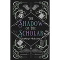 The Shadow of the Scholar - Paperback