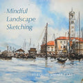 Mindful Landscape Sketching - Paperback