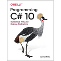 Programming C# 10: Build Cloud, Web, and Desktop Applications - Paperback