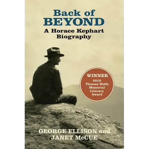 Back of Beyond a Horace Kephart Biography - Paperback