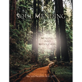 Soul Mending: Healing into Wholeness - Paperback