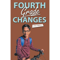 Fourth Grade Changes - Paperback