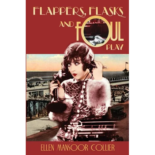 Flappers, Flasks and Foul Play - Paperback