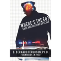 Where's The EQ?: Race And Policing Up Close