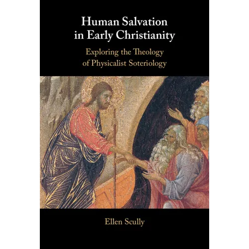 Human Salvation in Early Christianity - Hardcover