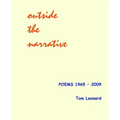 Outside the narrative: Poems 1965 - 2009 - Paperback