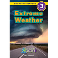 Extreme Weather: Our Changing Planet (Engaging Readers, Level 3) - Paperback