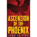 Ascension of the Phoenix - Hardcover