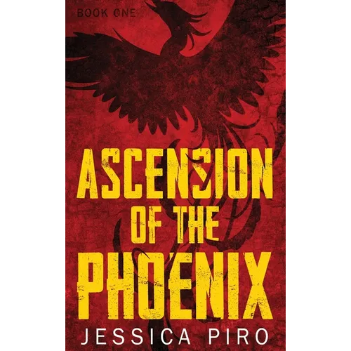 Ascension of the Phoenix - Hardcover