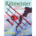 Rittmeister; A Biography of Manfred von Richthofen