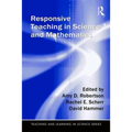 Responsive Teaching in Science and Mathematics - Paperback