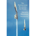 Ten Propositions Regarding Air Power