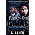 Bred in the Game - Paperback