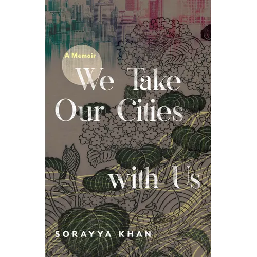 We Take Our Cities with Us: A Memoir - Paperback