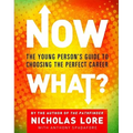 Now What?: The Young Person's Guide to Choosing the Perfect Career - Paperback