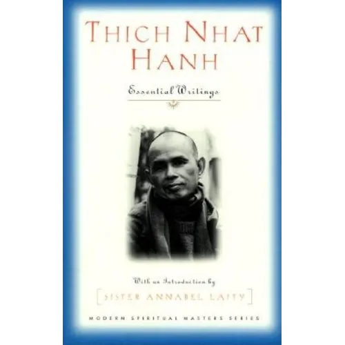 Thich Nhat Hanh: Essential Writings - Paperback