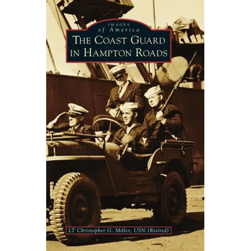Coast Guard in Hampton Roads - Hardcover