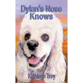 Dylan's Nose Knows - Hardcover