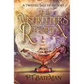 The Wishkeeper's Redemption: A Twisted Tale of History - Paperback