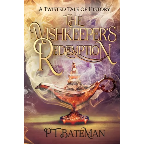 The Wishkeeper's Redemption: A Twisted Tale of History - Paperback