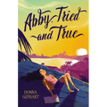 Abby, Tried and True - Paperback