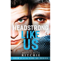 Headstrong Like Us - Paperback