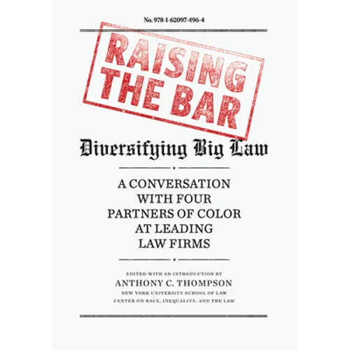 Raising the Bar: Diversifying Big Law - Hardcover